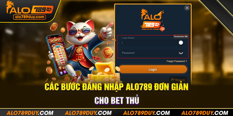 Các bước đăng nhập Alo789 đơn giản cho bet thủ